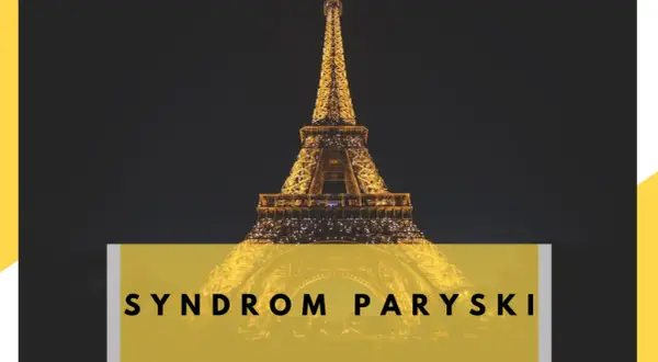Syndrom paryski: Dlaczego Paryż zawodzi? Uniknij rozczarowania!